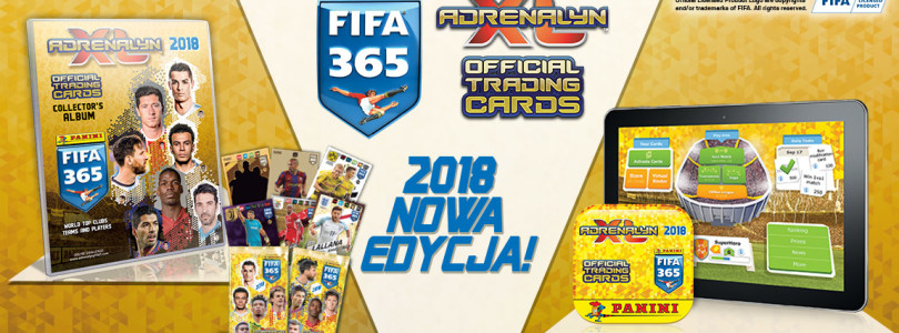 FIFA 365 Adrenalyn XL 2018 jest już na rynku!