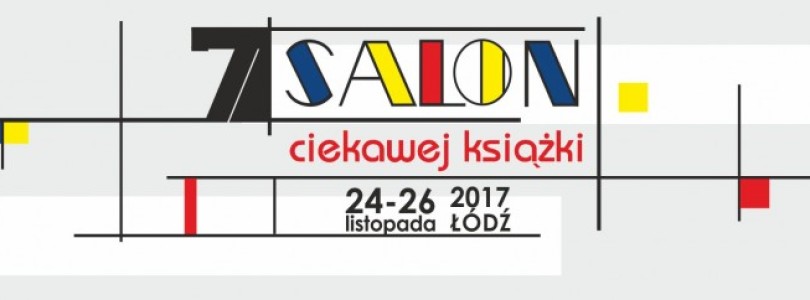 Zbliża się Salon Ciekawej Książki w Łodzi