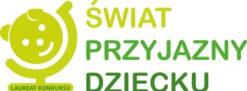 Znamy wyniki XVI edycji Konkursu Świat przyjazny dziecku