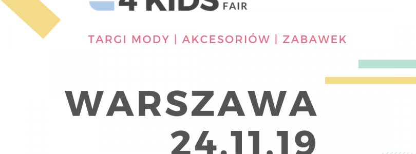 Targi Trends 4 Kids po raz drugi w Warszawie!