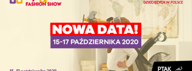 Warsaw Toys & Kids & Fashion Show 2020 w październiku!