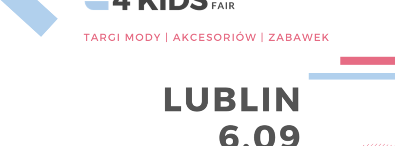 Trends 4 Kids w Lublinie już 6 września