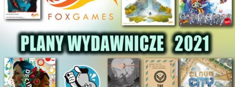 FOXGAMES: przedstawia plany wydawnicze na 2021 r.