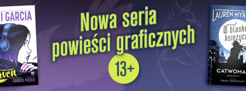 Zupełnie nowa generacja bohaterów – DC powieść graficzna 13+