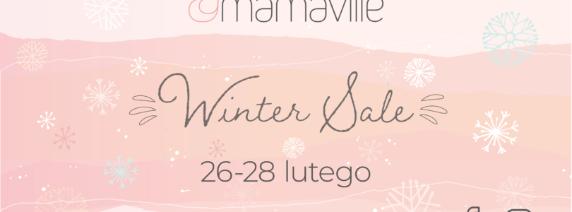 MAMAVILLE TARGI ONLINE WINTER SALE 26-28 LUTEGO