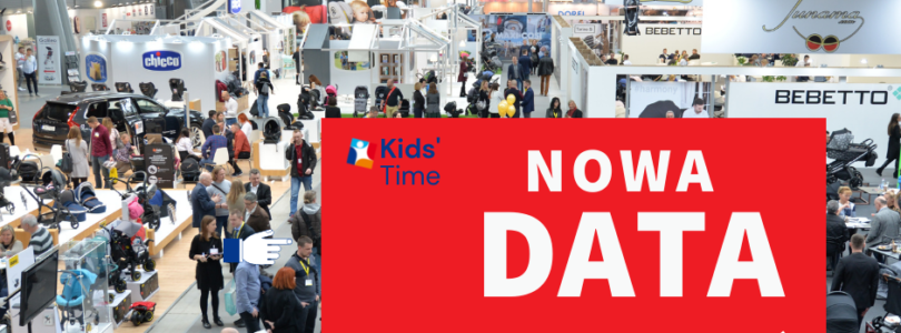 Kids’ Time – nowa data targów!