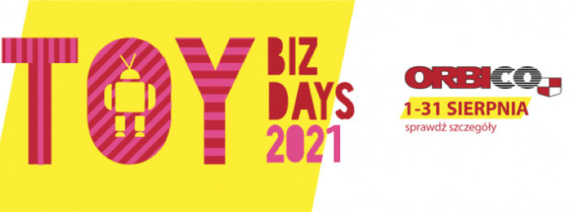 TRWAJĄ Targi Orbico Toy Biz Days 2021. Magazyn Rynek Zabawek dostępny jest na targach u przedstawicieli handlowych