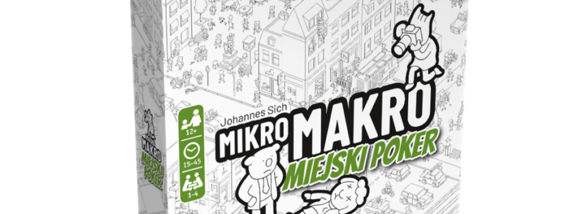LUCKY DUCK GAMES: Ruszyła przedsprzedaż gry MikroMakro: Miejski Poker!