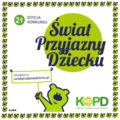 XXI edycja konkursu Świat Przyjazny Dziecku!