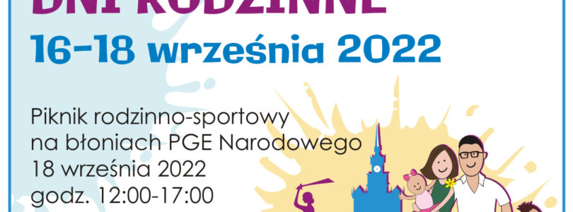 Warszawskie Dni Rodzinne: 16-18 września br.