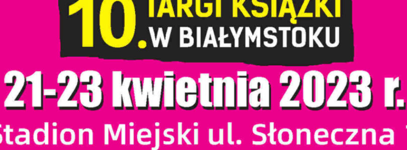 10. Targi Książki w Białymstoku