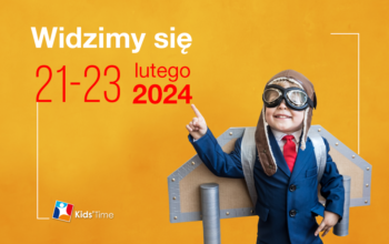 Kids’ Time: znamy datę przyszłorocznych targów!