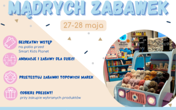 Weekend Mądrych Zabawek – Smart Kids Store!