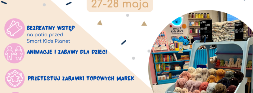 Weekend Mądrych Zabawek – Smart Kids Store!