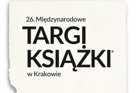 26. edycja Międzynarodowych Targów Książki w Krakowie®
