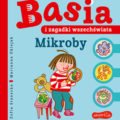 „Basia i zagadki wszechświata. Mikroby”