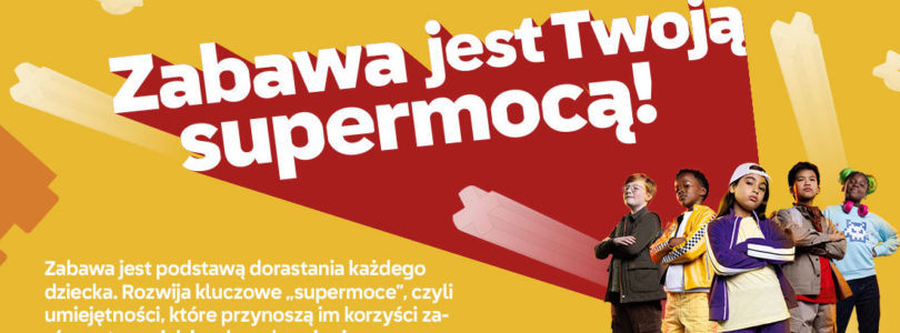 Nowa kampania Grupy LEGO „Zabawa jest Twoją Supermocą”