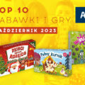ATENEUM: TOP 10 ZABAWKI I GRY – PAŹDZIERNIK 2023 R.