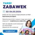 M&Z: TARGI ZABAWEK (2-4 marca 2024 r.)