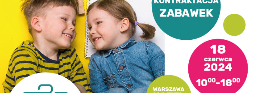Kontraktacje zabawek z firmą Baby& Travel w Warszawie!