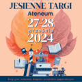 ATENEUM: JESIENNE TARGI (27-28 WRZEŚNIA BR.)