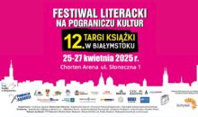 Dziś rozpoczęły się Targi Książki w Białymstoku