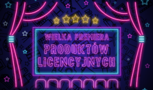 PRODUKTY NA LICENCJI HITÓW KINOWYCH!