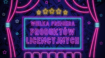 PRODUKTY NA LICENCJI HITÓW KINOWYCH!