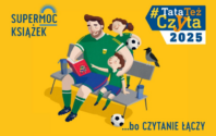 #TataTeżCzyta2025 – OFICJALNA INAUGURACJA JUŻ 15 MAJA BR.