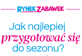 JAK NAJLEPIEJ PRZYGOTOWAĆ SIĘ DO SEZONU TARGOWEGO