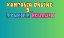LETNIA KAMPANIA ONLINE Z RYNKIEM ZABAWEK