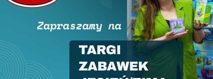 M&Z: TARGI ZABAWEK JESIEŃ/ZIMA 2025