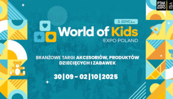 Powrót w nowej formule: World of Kids 2025