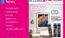 RYNEK ZABAWEK 6/2025 – DO POBRANIA NA NASZEJ STRONIE