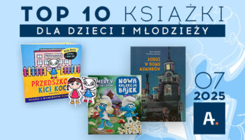 TOP 10 książek w Ateneum – lipiec 2025 r.