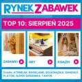 TOP 10 SPRZEDAŻY: SIERPIEŃ 2025