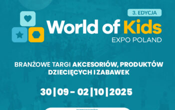 WORLD OF KIDS EXPO W NADARZYNIE (30.09-02.10.2025 R.)
