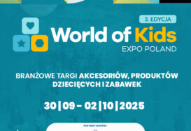 WORLD OF KIDS EXPO POLAND 2025 : Targi w nowej formule