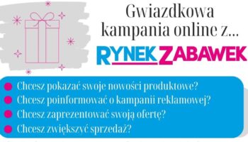 GWIAZDKOWA KAMPANIA ONLINE Z RYNKIEM ZABAWEK