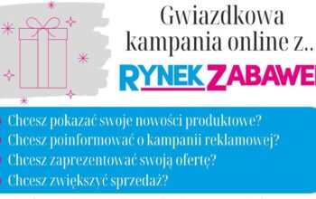 GWIAZDKOWA KAMPANIA ONLINE Z RYNKIEM ZABAWEK