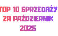 TOP 10 SPRZEDAŻY: PAŹDZIERNIK 2025