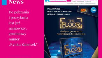 Przewodnik po gwiazdkowych hitach last minute: „Rynek Zabawek” 8/2025