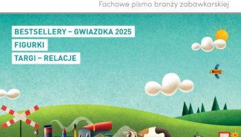 Przewodnik po jesiennych hitach: „Rynek Zabawek” 7/2025