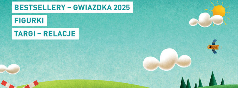 Przewodnik po jesiennych hitach: „Rynek Zabawek” 7/2025