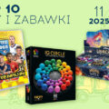 TOP 10 gier i zabawek w Ateneum – listopad 2025