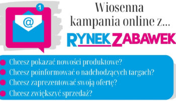 WIOSENNA KAMPANIA ONLINE Z RYNKIEM ZABAWEK