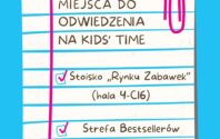 MIEJSCA, W KTÓRYCH NAS SPOTKACIE NA KIDS’ TIME 2026