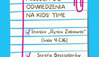 MIEJSCA, W KTÓRYCH NAS SPOTKACIE NA KIDS’ TIME 2026