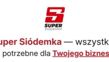 SUPER SIÓDEMKA DLA BIZNESU