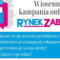 RYNEK ZABAWEK: WIOSENNA KAMPANIA ONLINE